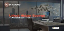 unlock hidden savings with a free microsoft subscription assesment from integrato